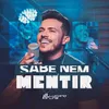 About Sabe Nem Mentir Song