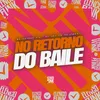 No Retorno do Baile