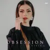 About Obsession Song