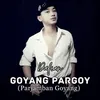 About Goyang Pargoy (Parjamban Goyang) Song