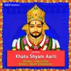 About Khatu Shyam Aarti Song