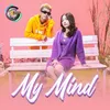 About MY MIND Song