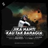 Jika Nanti Kau Tak Bahagia