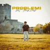 About PROBLEMI Song