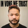 IN VONG WE TRUST