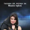 About Tasara Me Meena Da Song
