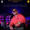 About Gadi Gadi Gadi Song