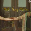 About Mahi Sang Chalna Song