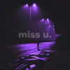 About miss u. Song