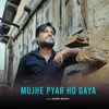 About Mujhe Pyar Ho Gaya Song