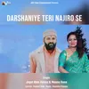 Darshaniye Teri Najiro Se