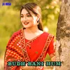 About Budh Bani Hum Song