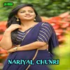 About Nariyal Chunri Song