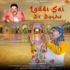 About Laddi Sai De Bache Song