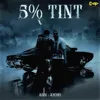 About 5% Tint Song
