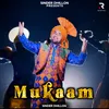 About Mukaam Song