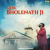 About Mere Bholenath Ji Song