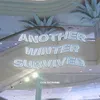 About Another Winter Survived Song