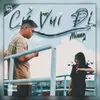 About Cứ Vui Đi Song