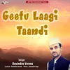 About Geetu Laagi Taandi Song