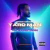 About Yard Man Link Up Song