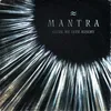 About MANTRA ≈ Guide Me Into Misery Song