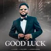 About Good Luck Song