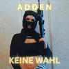 About Keine Wahl Song