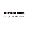 About Minsi Ro Mono Song