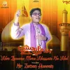 About Har Zamana Mere Hussain Ka Hai Song