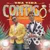 About Una Vida Contigo Song