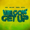 About We Gon' Get Up Song