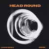 About Head Round Song