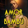 Amor De Bambú