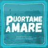 About Puortame a Mare Song