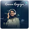About Nanna Nageya Song