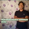 About Parewekengnga Sompaku Song