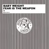 About Fear is the Weapon Song