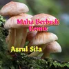 About Maha Berbudi Remix Song