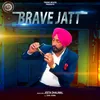 About Brave Jatt Song