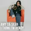 About I Think I'm Ready Song