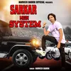 About Sarkar Mein System Song