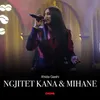 About Ngjitet kana & Mihane Song