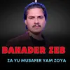 About Za Yu Musafer Yam Zoya Song