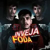 About Inveja é Foda Song