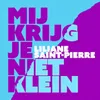 About Mij krijg je niet klein Song