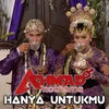 HANYA UNTUKMU