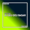 DJ Geli geli basah X Rio Ligthing