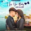 About I Love You Baby Song