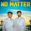 About No Matter Song